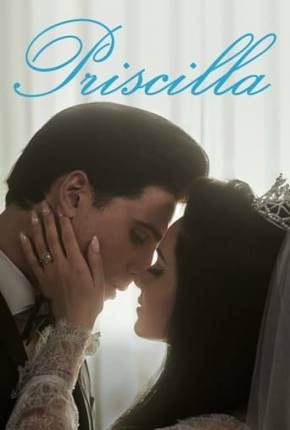 Filme Priscilla - Legendado 2023