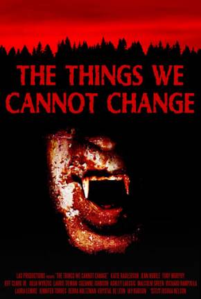 Filme The Things We Cannot Change - Legendado 2023