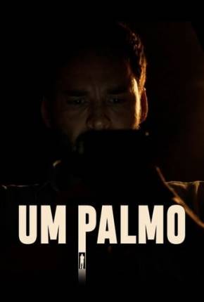 Filme Um Palmo 2023