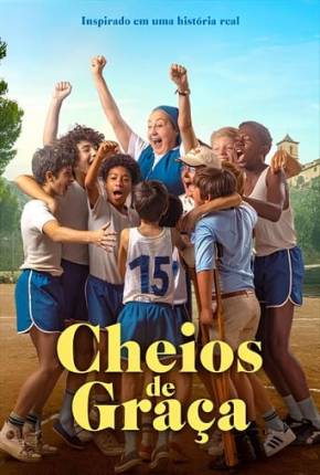 Filme Cheios de Graça 2022