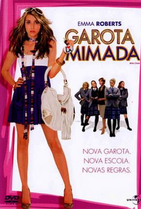 Filme Garota Mimada / Wild Child 2008