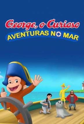 Filme George, o Curioso - Aventuras no Mar 2021