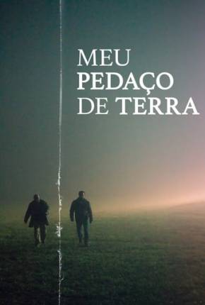 Filme Meu Pedaço de Terra 2022