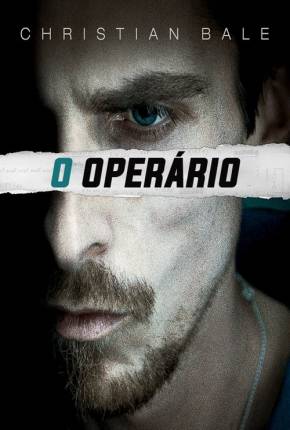 Filme O Operário - The Machinist 2004