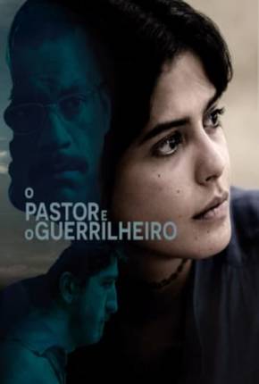 Filme O Pastor e o Guerrilheiro 2023