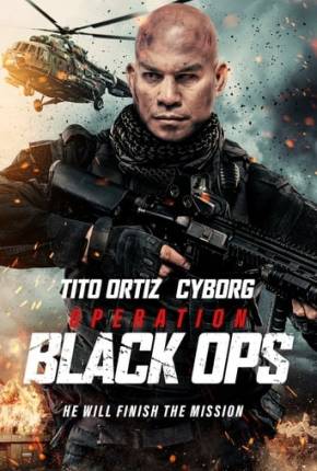 Filme Operation Black Ops - Legendado 2023