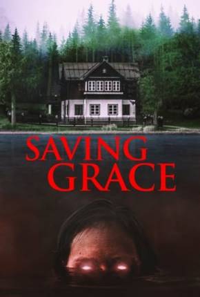 Filme Saving Grace - Legendado e Dublado Não Oficial 2022