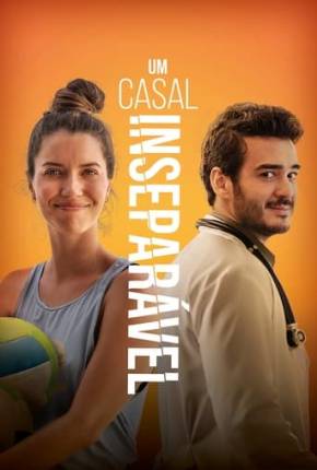 Filme Um Casal Inseparável - Nacional 2021