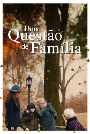 Filme Uma Questão de Família 2023