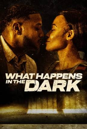 Filme What Happens in the Dark - Legendado e Dublado Não Oficial 2023