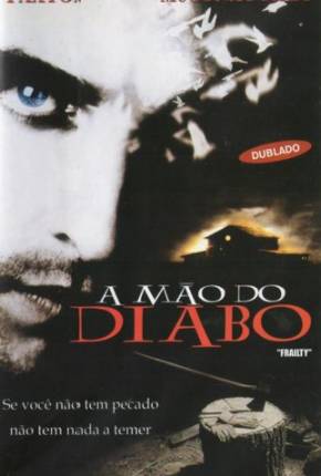 Filme A Mão do Diabo / Frailty 2001