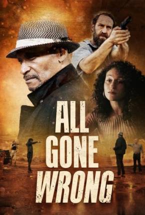 Filme All Gone Wrong - Legendado e Dublado Não Oficial 2021