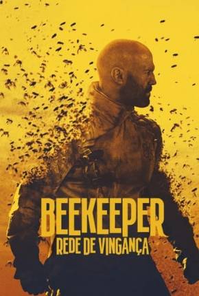 Filme Beekeeper - Rede de Vingança 2024