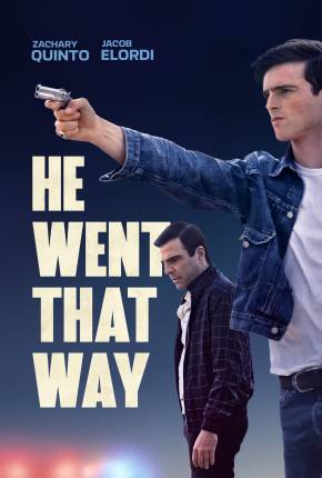 Filme He Went That Way - Legendado e Dublado Não Oficial 2023