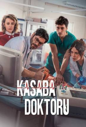 Série Kasaba Doktoru - The Town Doctor 1ª Temporada 2022