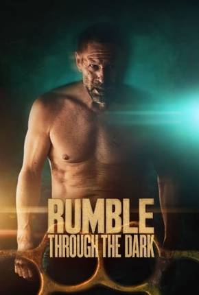 Filme Rumble Through the Dark 2023