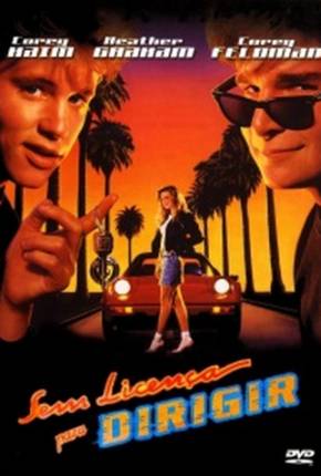 Filme Sem Licença para Dirigir / License to Drive 1988