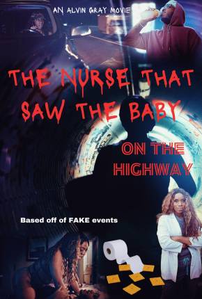 Filme The Nurse That Saw the Baby on the Highway - Legendado e Dublado Não Oficial 2023