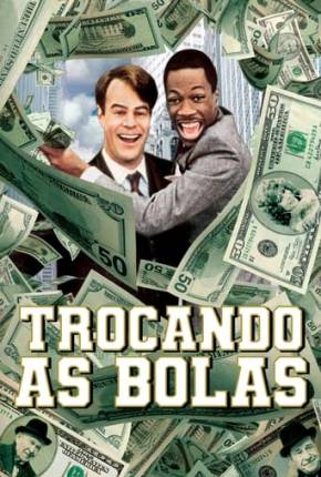 Filme Trocando as Bolas - Trading Places 1983