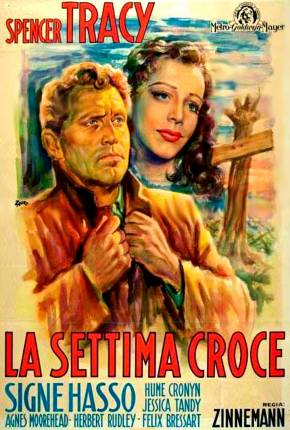 Filme A Sétima Cruz / The Seventh Cross 1944