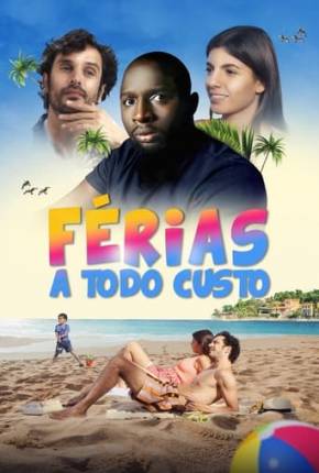 Filme Férias a Todo Custo 2021