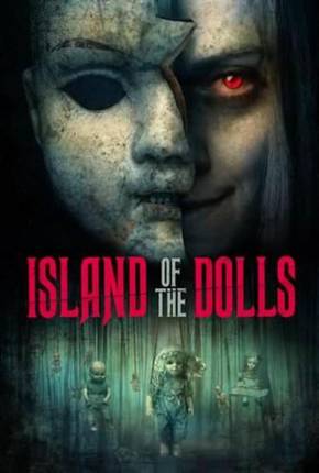 Filme Island of the Dolls - Legendado 2023