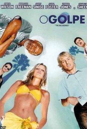 Filme O Golpe / The Big Bounce 2004