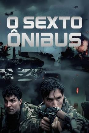 Filme O Sexto Ônibus 2022