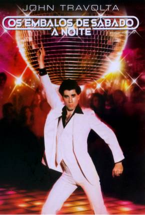 Filme Os Embalos de Sábado à Noite / Saturday Night Fever 1977