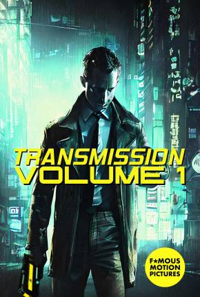 Filme Transmission - Volume 1 - Legendado e Dublagem Não Oficial 2023