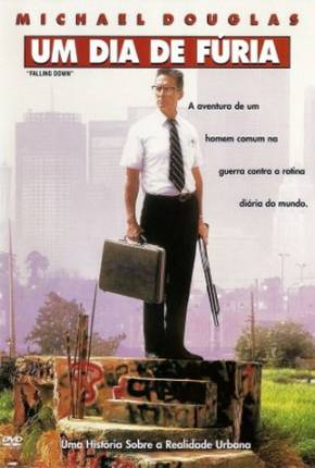 Filme Um Dia de Fúria / Falling Down 1993