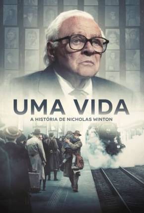 Filme Uma Vida - A História de Nicholas Winton - FAN DUB 2024