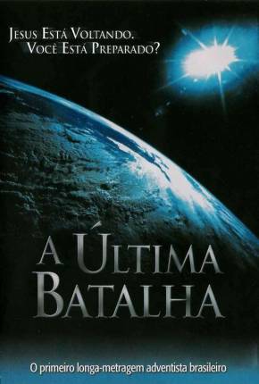 Filme A Última Batalha HD 2006