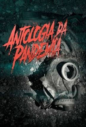 Filme Antologia da Pandemia 2020