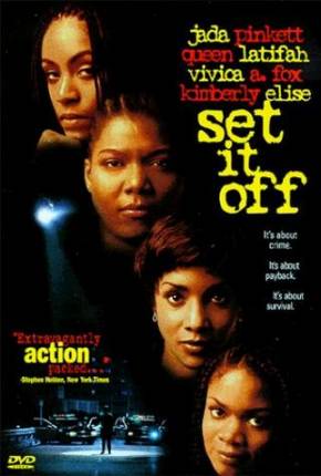 Filme Até as Últimas Consequências / Set It Off 1996