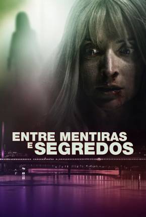 Filme Entre Mentiras e Segredos 2021