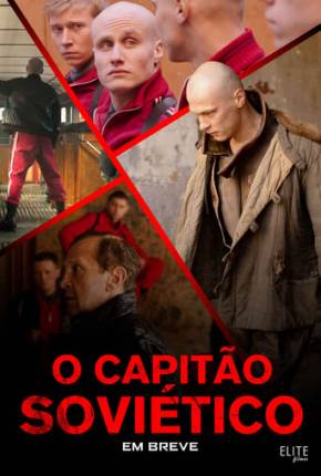 Filme O Capitão Soviético 2021