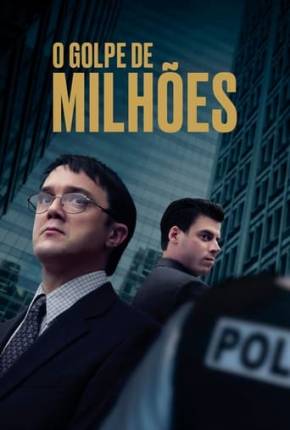 Filme O Golpe de Milhões 2022