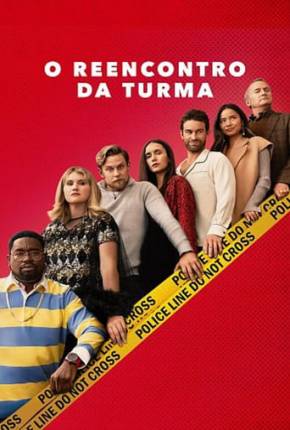 Filme O Reencontro da Turma 2024