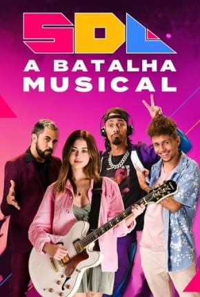 Filme SDL A Batalha Musical 2024