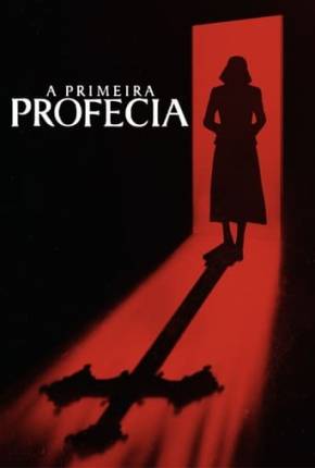 Filme A Primeira Profecia 2024