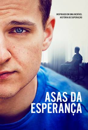 Filme Asas da Esperança 2021