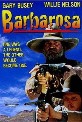 Filme Barbarosa (DVD-RIP) 1982