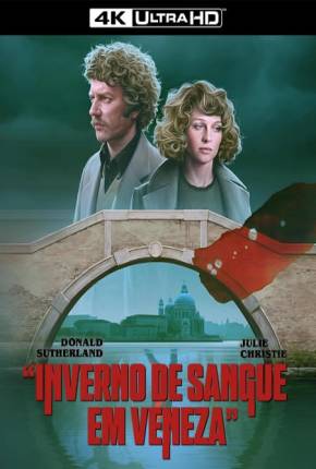 Filme Inverno de Sangue em Veneza / Dont Look Now 1973