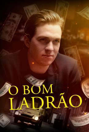 Filme O Bom Ladrão 2021