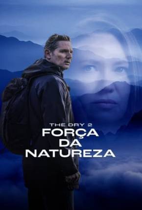 Filme The Dry 2 - Força da Natureza - Legendado 2024