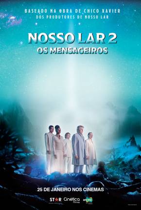 Filme Nosso Lar 2 - Os Mensageiros 2024