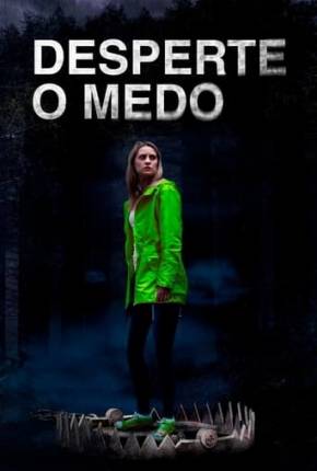 Filme Desperte o Medo 2021