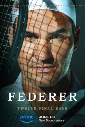 Filme Federer - Twelve Final Days - Legendado 2024