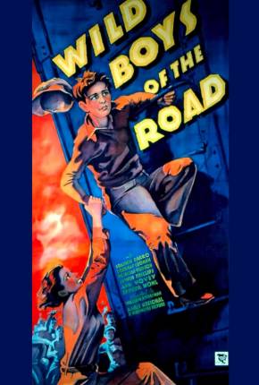 Filme Idade Perigosa / Wild Boys of the Road - Legendado 1933